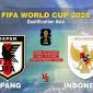Laga Jepang vs Indonesia di kualifikasi Piala Dunia 2026 akan digelar pada Selasa (10/6/2025) pukul 17.35 WIB. (Grafis: Menk Karmawan/G-Sports.id).