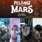 Pelangi di Mars jadi film animasi PFN yang kemungkinan baru akan tayang pada 2026 mendatang. (Instagram/pelangidimars)
