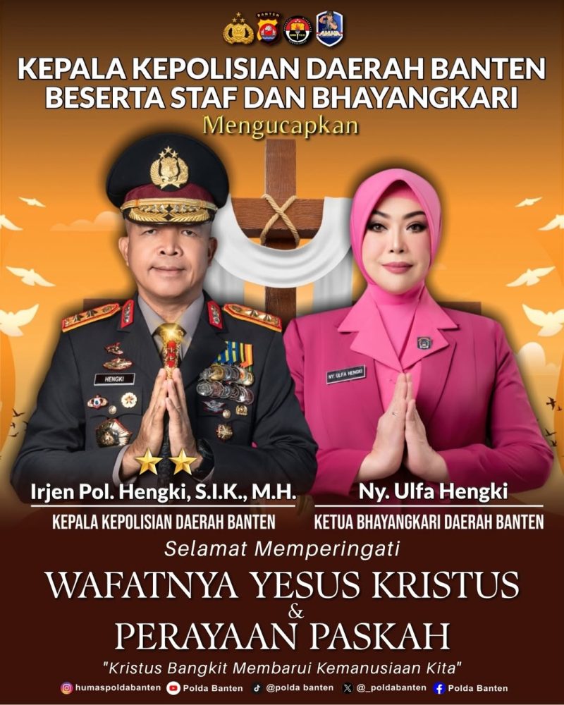 Irjen Pol. Hengki, S.I.K., M.H. bersama Ny. Ulfa Hengki menyampaikan ucapan peringatan Wafatnya Yesus Kristus dan Paskah kepada umat Kristiani.